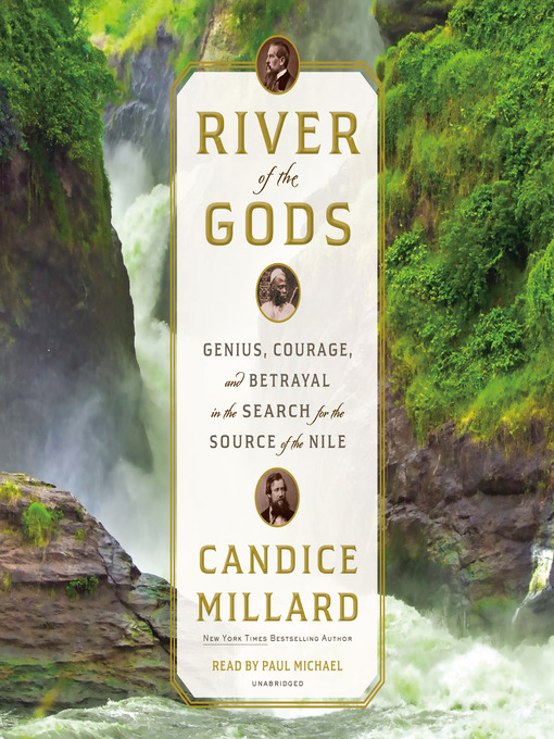 Title details for River of the Gods by Candice Millard - Wait list